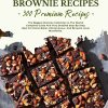 1 The Ultimate Brownie Recipes (300 Recipes Inside)